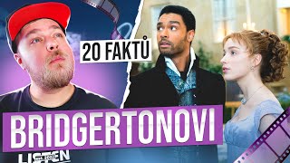 20 FAKTŮ - BRIDGERTONOVI