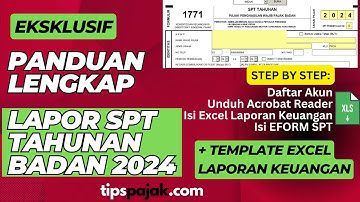 [EKSKLUSIF] PANDUAN LENGKAP LAPOR SPT TAHUNAN BADAN 2024 DI 2025 | TIPS PAJAK MEDIA