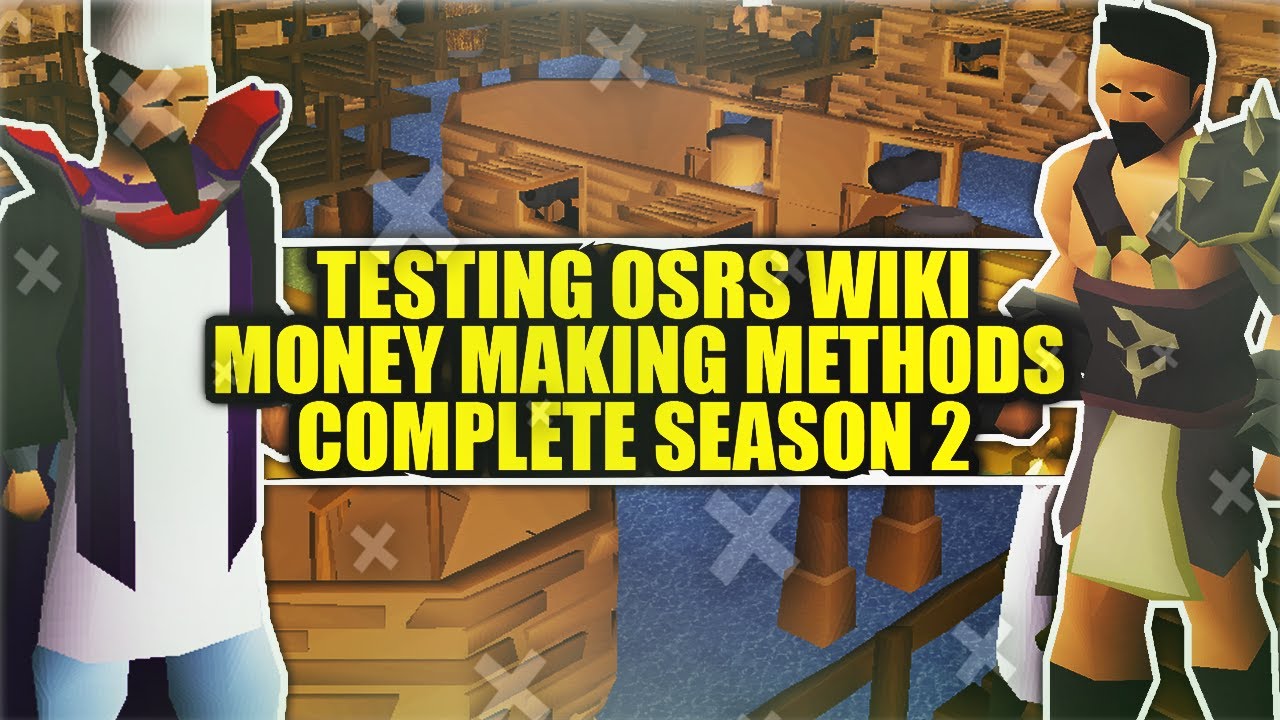Season 2 Complete | Testing OSRS Wiki Money Makers | Money Making Guide 2021