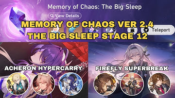 Memory of Chaos (MoC) 2.4 Stage 12 | Firefly Superbreak & Acheron Hypercarry | Honkai: Star Rail