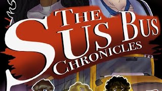 SUS BUS CHRONICLES | Season 1 Intro | (Read Desc) 4 Day Project