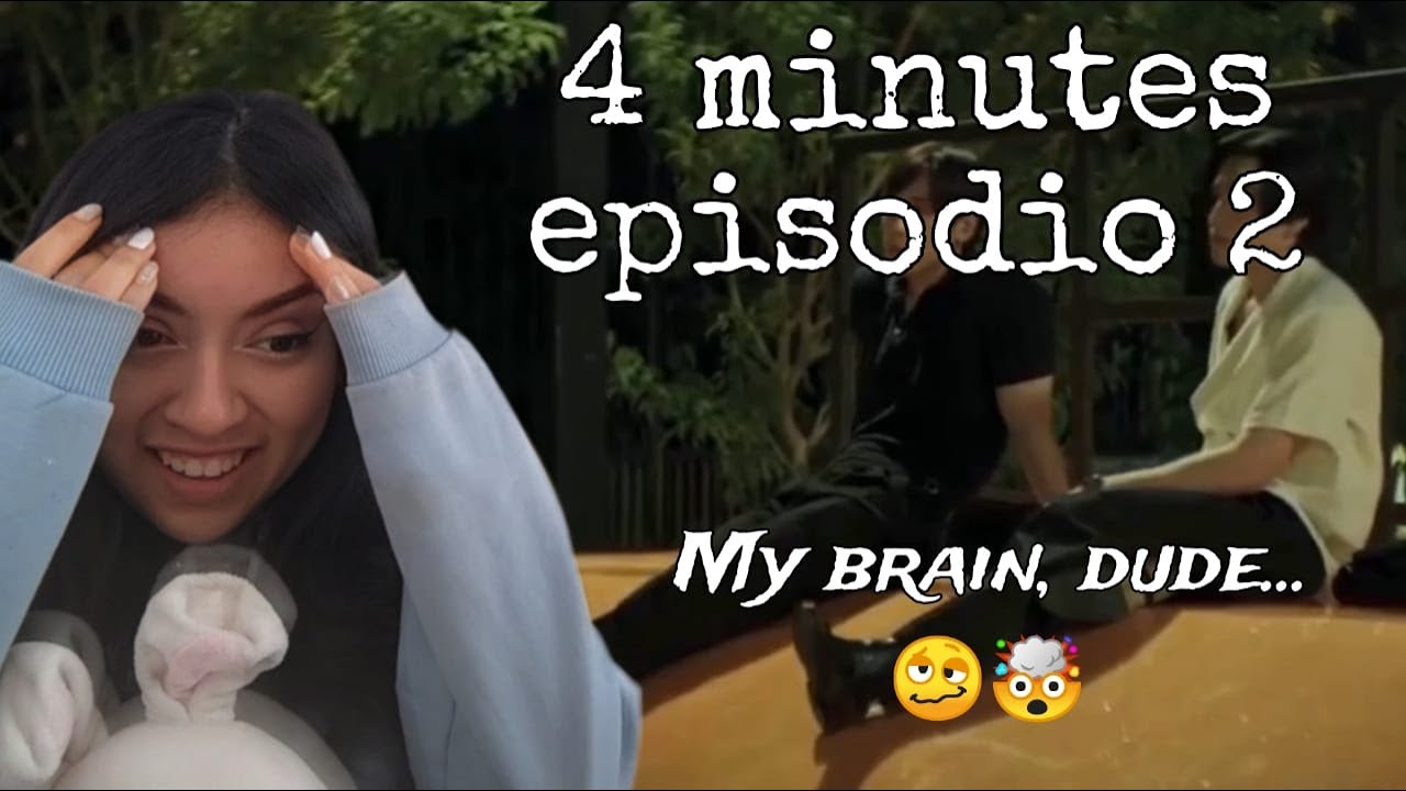 (ENG SUB) REACCIÓN / REACTION 4 MINUTES สี่นาที EP. 2