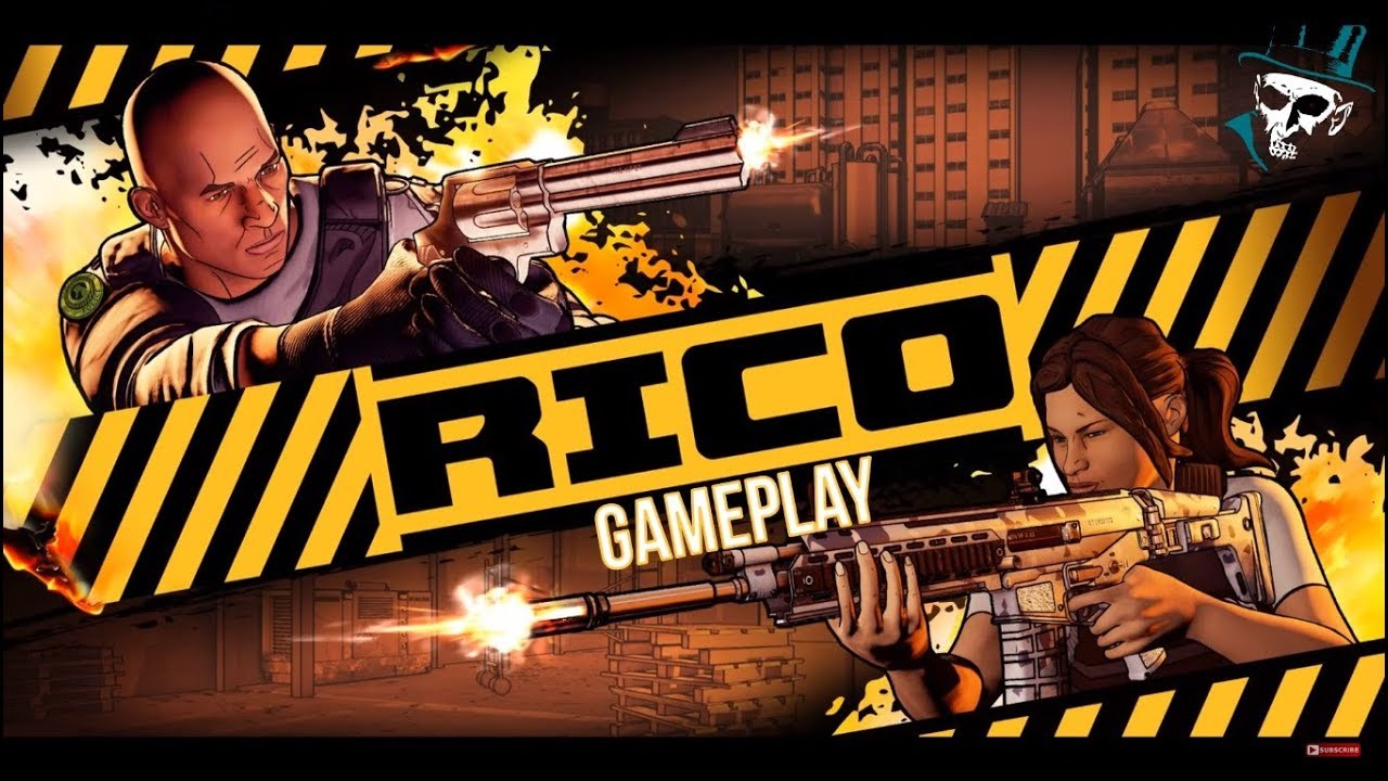 RICO -  Gameplay Walkthrough [1080p HD 60FPS PC] - No Commentary