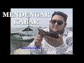 Miniature de la vidéo de la chanson Mendengar Kabar