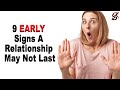 9 Early Signs A Relationship May Not Last