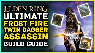 Elden Ring - Ultimate Frost Fire ASSASSIN Twin Dagger Build Guide - Best Faith Status Build Profile