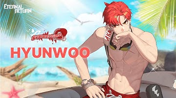 Summertime Hyunwoo - Eternal Return