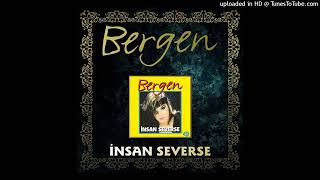 Bergen - İnsan Severse (Remastered) [Official Audio]