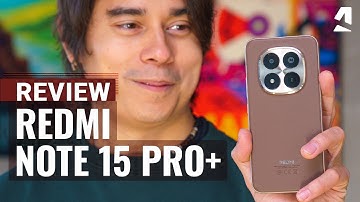 Xiaomi Redmi Note 15 Pro+ review