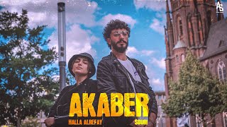 Halla Alrefay X Souri Sor || AKABER - اكابر ( Official Music Video )