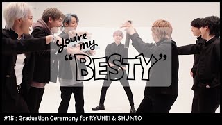 BE:FIRST / RYUHEI & SHUNTOサプライズ卒業式 (Graduation Ceremony for RYUHEI & SHUNTO) [You're My 