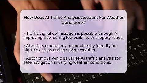 How Does AI Traffic Analysis Account For Weather Conditions? - Talking Tech Trends
