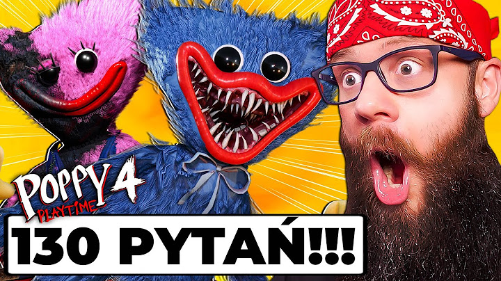 Najtrudniejszy *TEST WIEDZY* o "POPPY PLAYTIME CHAPTER 4" ( 130 Pytań! )