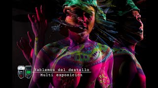 Hablemos del destello; Modo Multi exposición