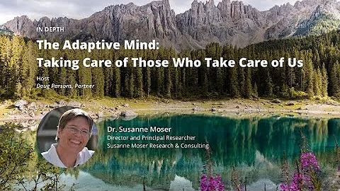 The Adaptive Mind: Taking Care of Those Who Take Care of Us