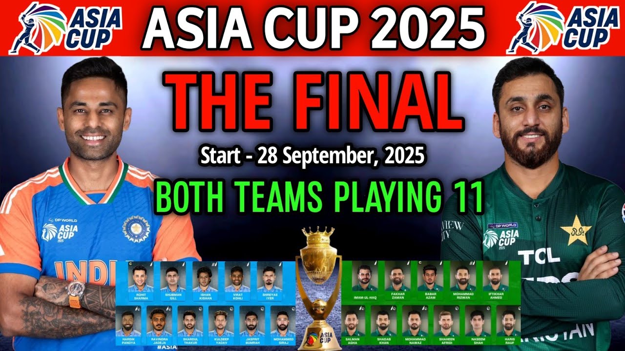 Asia Cup 2025 Final Match | India vs Pakistan Final Match Playing 11 ...
