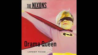 Watch Nixons Drama Queen video