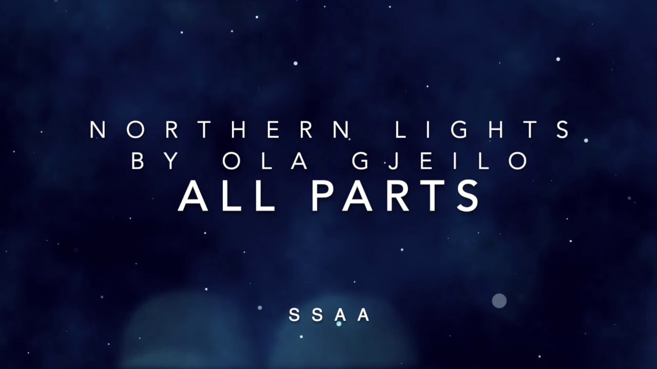 ola gjeilo northern lights lyrics ola gjeilo northern lights lyrics