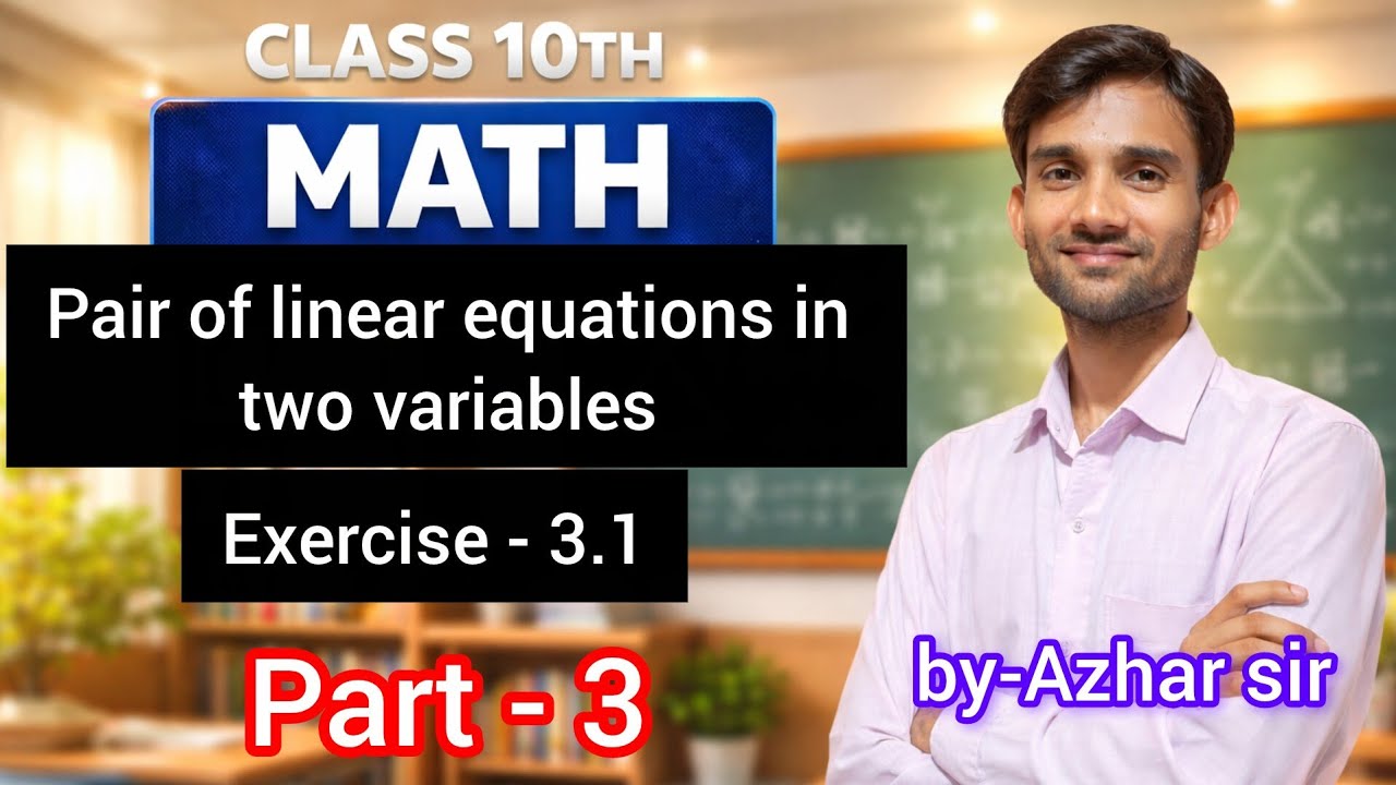 Class 10th math chapter 3| class 10th math chapter 3 pair of linear ...