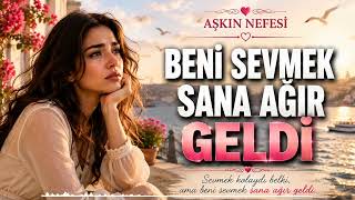 Beni Sevmek Sana Ağır Geldi 💔 Damar Arabesk Aşk Şarkısı Aşkın Nefesi