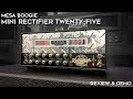 Mesa Boogie Mini Rectifier Twenty-Five Review & Demo!