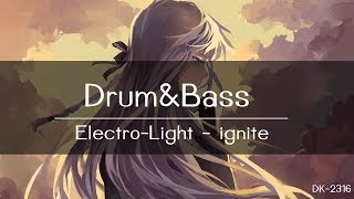 Electro-Light - ignite [Drum&Bass]