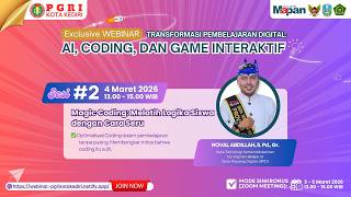 Sesi#2: Magic Coding - Melatih Logika Siswa dengan Cara Seru