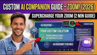 Custom AI Companion Guide – Zoom 2026   2 Min Guide