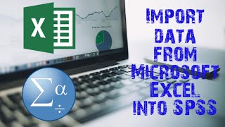 Import data from Microsoft Excel into SPSS