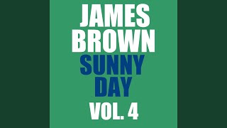 James Brown: And I Do Just What I Want