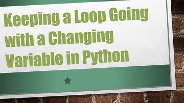 Keeping a Loop Going with a Changing Variable in Python