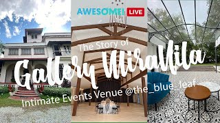 🔴 The Story of Gallery MiraNila Intimate Events Venue @TheBlueLeaf