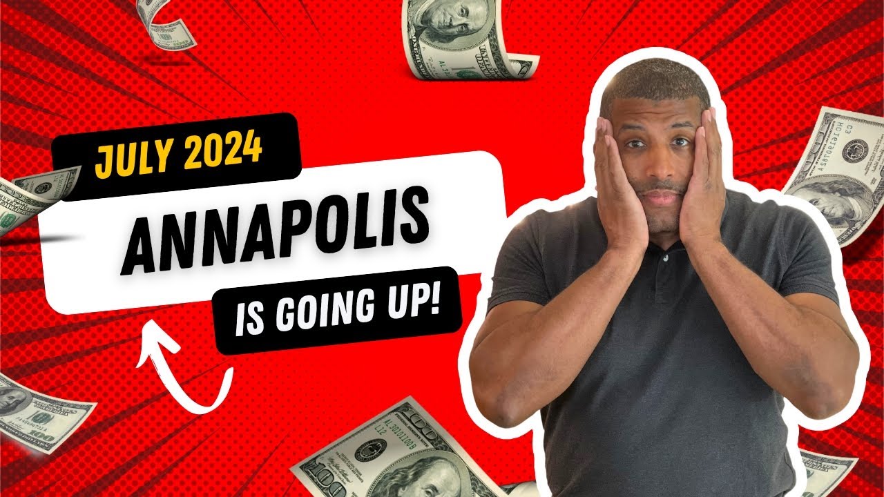What Surprises Await in the Annapolis July 2024 Real Estate Market?