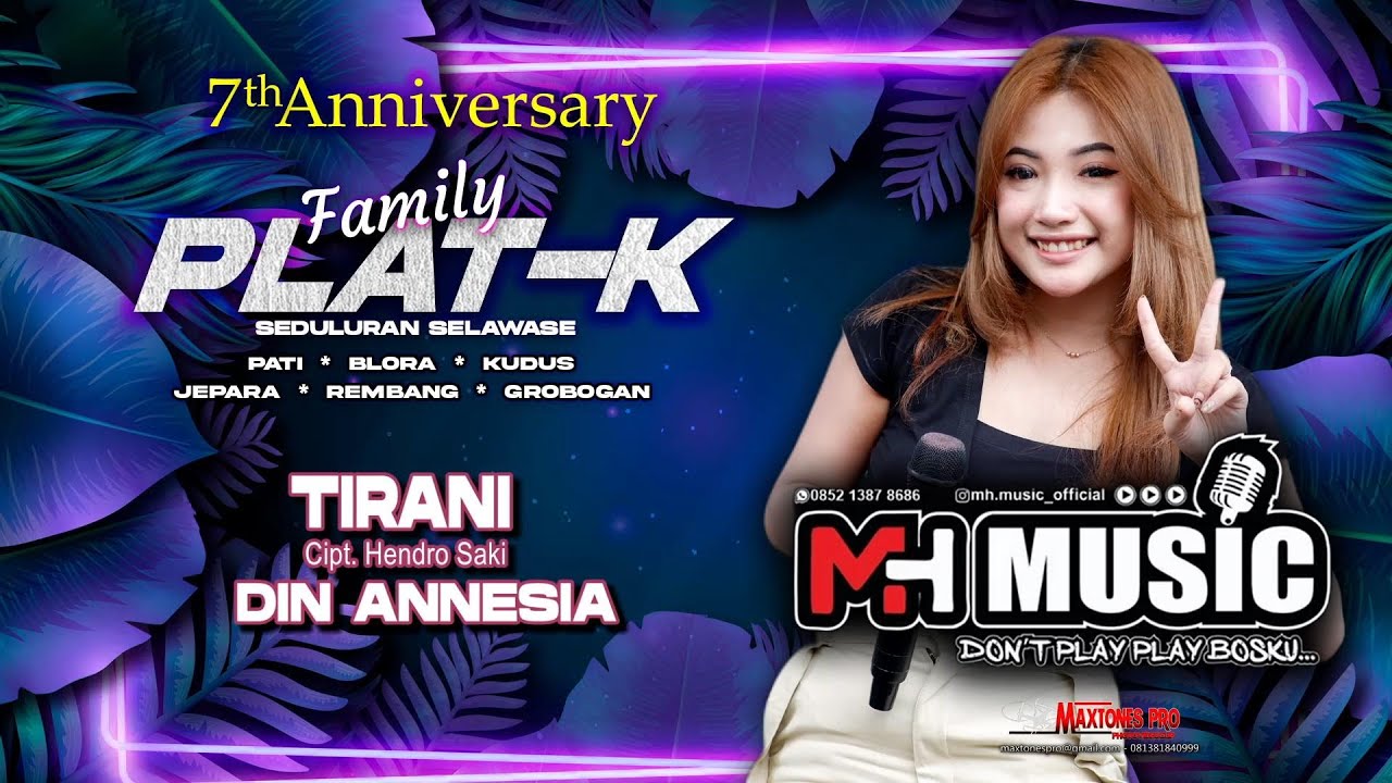 TIRANI - DIN ANNESIA-7th ANNIV FAMILY PLAT K - MH MUSIC( 085213878686) DONT PLAY PLAY BOSKU