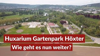 Huxarium Gartenpark Höxter - Wie sieht die Nachnutzung des Geländes aus?