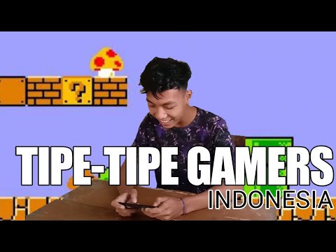 TIPE-TIPE GAMERS INDONESIA#1