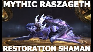 MYTHIC RASZAGETH - Restoration Shaman pov (Dragonflight 10.0.7)