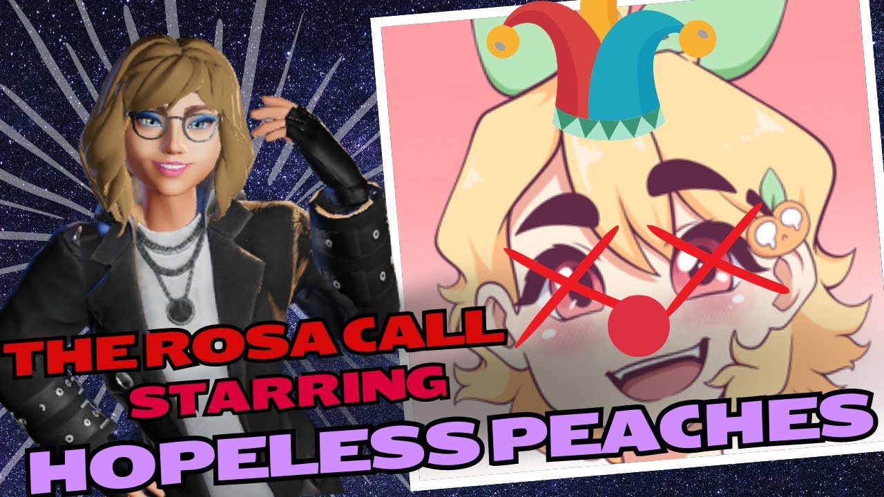 The Rosa Call Starring Hopeless Peaches YouTube