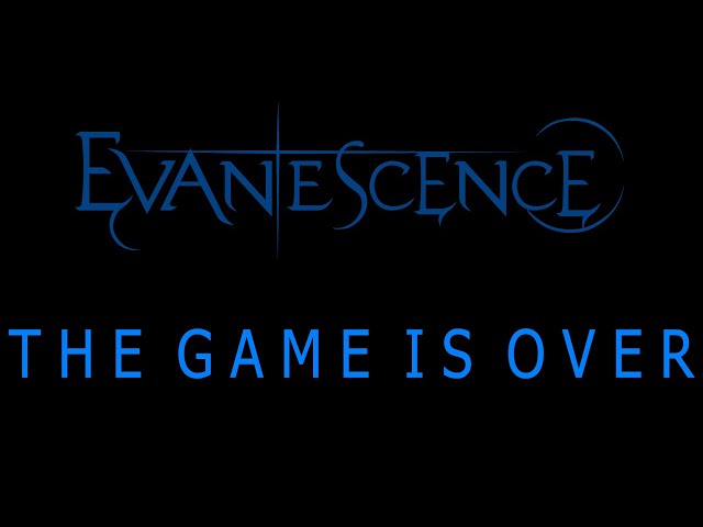 Evanescence  - The Game Is Over Lyrics (The Bitter Truth) class=