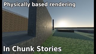 Chunk Stories devlog #30 - Physically based rendering experimentation
