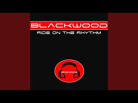 Blackwood — Ride on the Rhythm (Alex Natale Remix)