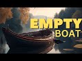 The empty boat discovering inner peace and motivation  a zen master story