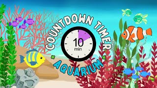 10 Minute Countdown Timer for Kids with Alarm  |  Aquarium