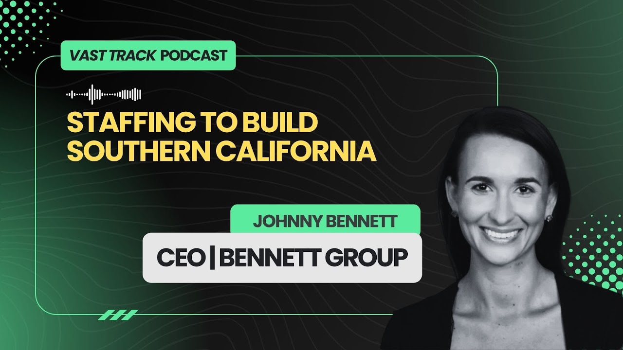 Vast Track Podcast | Bennett Group - Johnny Bennett