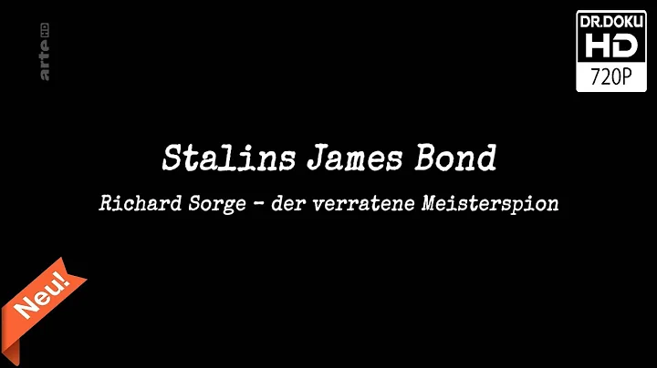 Stalins James Bond: Richard Sorge [Doku/2017/]