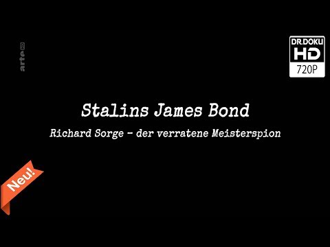 Stalins James Bond: Richard Sorge [Doku/2017/ᴴᴰ]