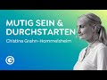 Glaubenssätze auflösen: So erreichst du ohne Angst deine Visionen // Chistina Grahn-Hommelsheim