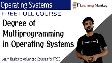 Degree of Multiprogramming in Operating Systems || Lesson 10 || Operating Systems || Learning Monkey