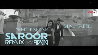 Suroor (ReMix) | Bilal Saeed & Neha Kakkar | PVVN