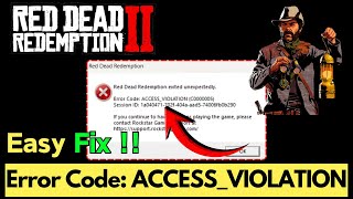 Read Dead Redumption 2 Exited Unexpectedly Error Access Violation